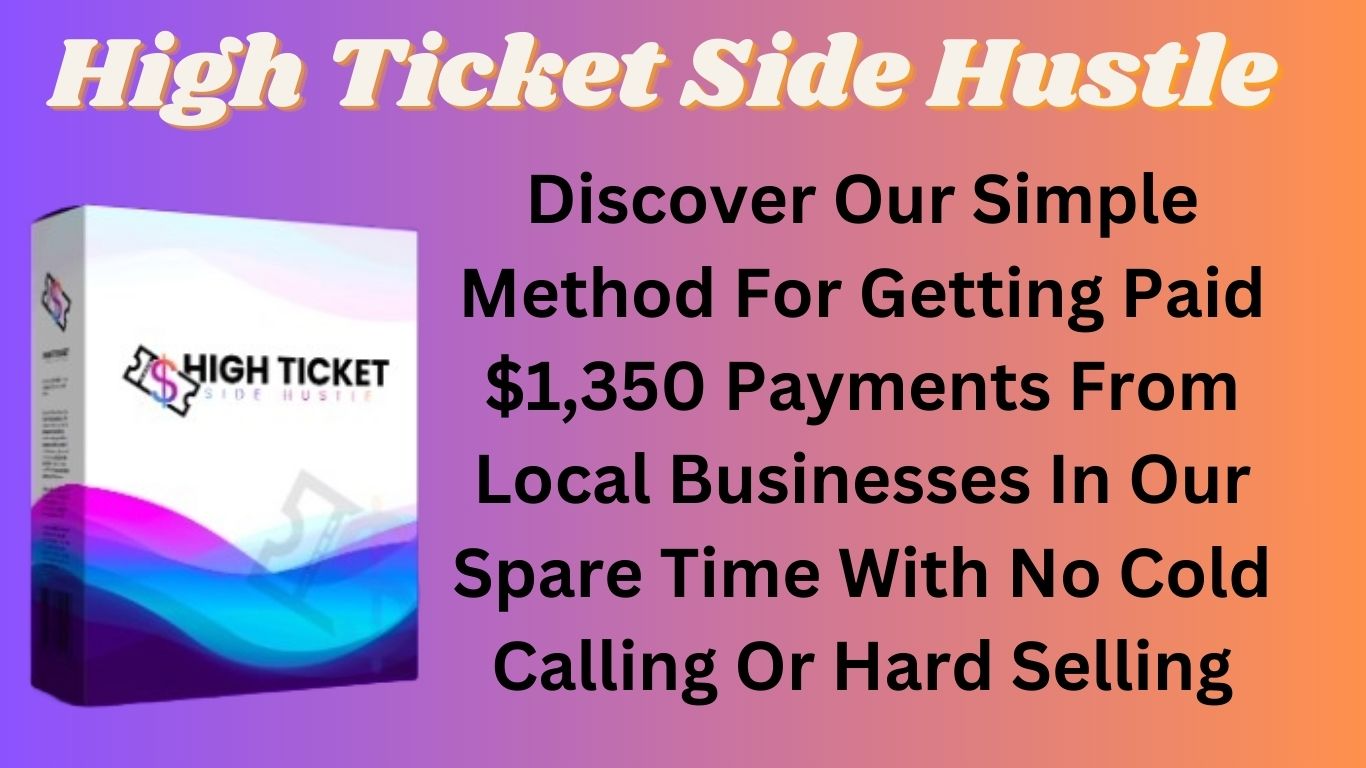 High Ticket Side Hustle