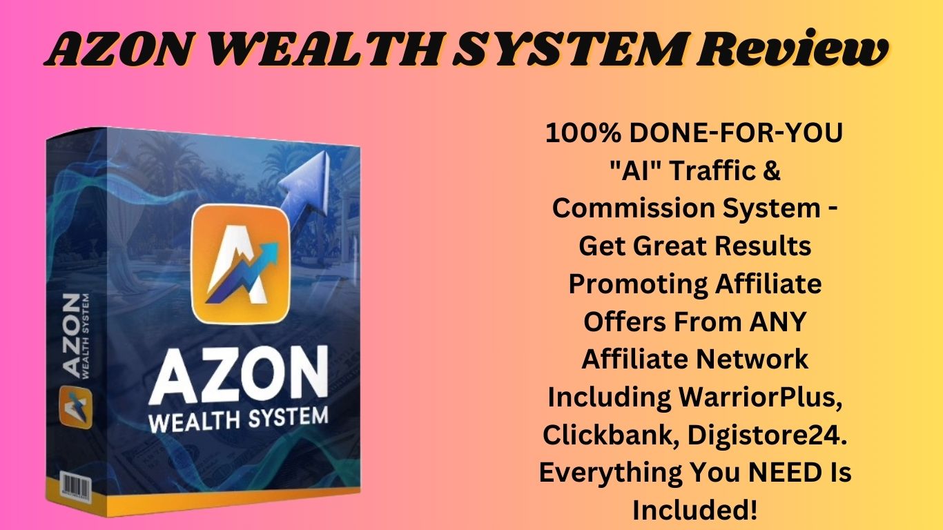 Azon Welth System