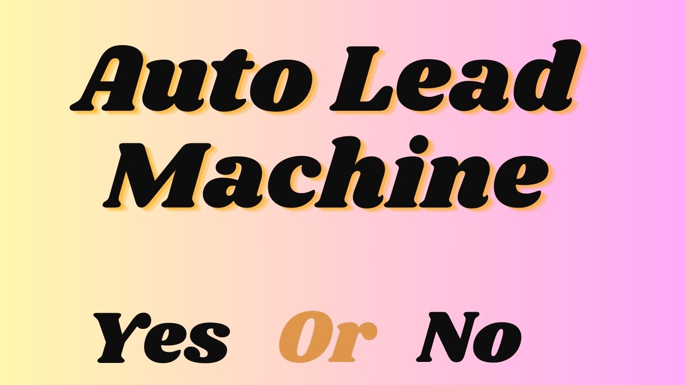 Auto Lead Machine